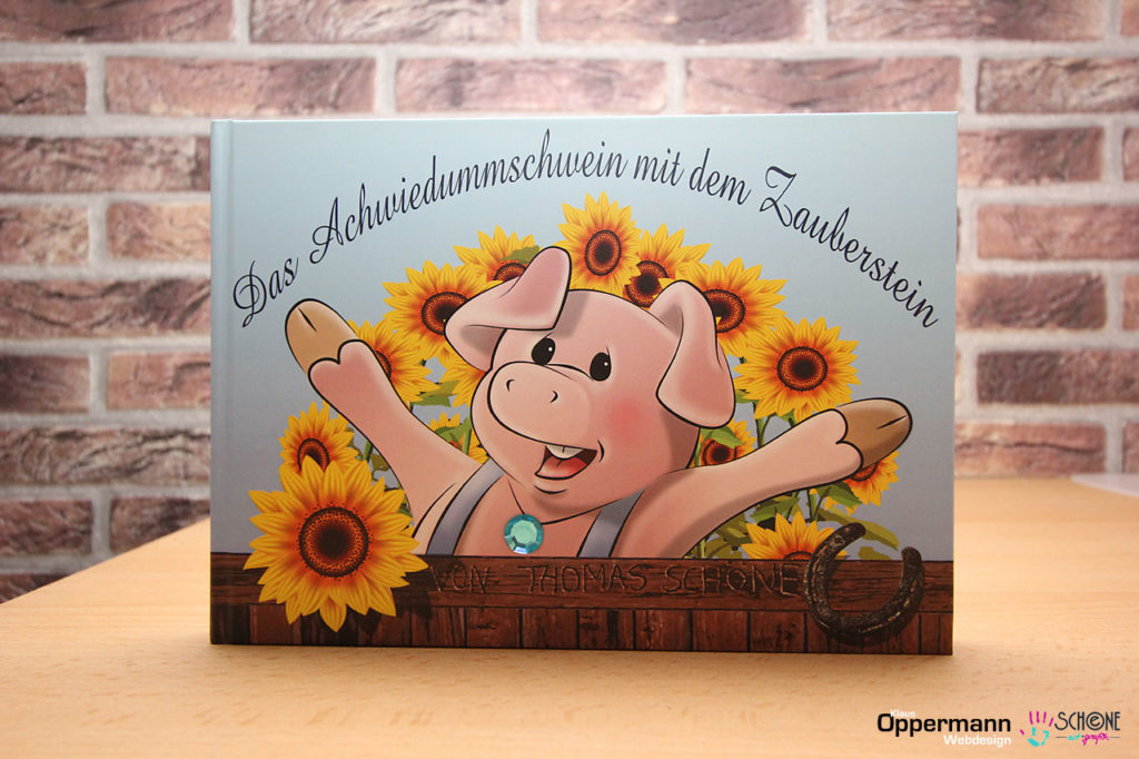 Bilderbuch "Das Achwiedummschwein mit dem Zauberstein" von Thomas Schöne